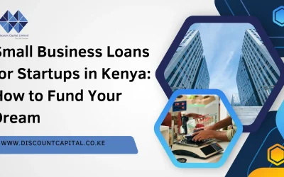 Business Loans for Startups in Kenya